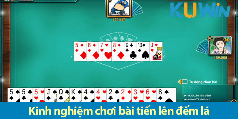 Tiến lên đếm lá – Cách chơi và kinh nghiệm giúp bạn năng cao kỹ năng đánh